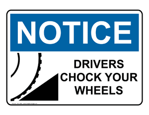 C100073 | Sign | Drivers Chock Wheels 10x14