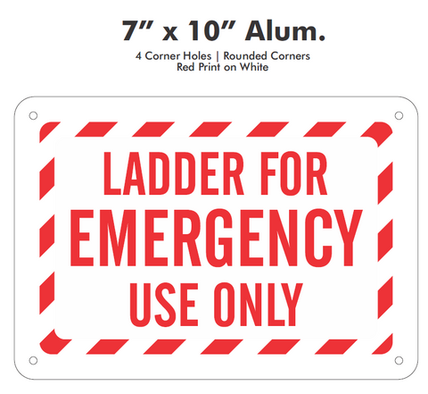 C100161 | Alum Sign | Ladder EMR USE 7x10
