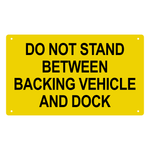 C100076 | Sign | Do Not Stand Between Dock 10x14